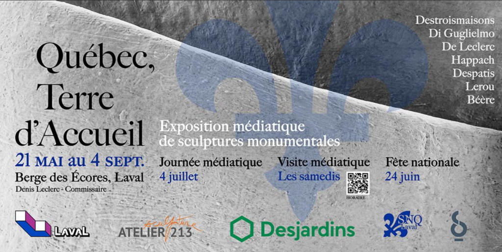 Poster for Quebec, Terre d'Accueil: exhibition of monumental sculptures, May 21–Sept 4, Laval (Denis Leclerc commissaire) with sponsor logos at bottom.